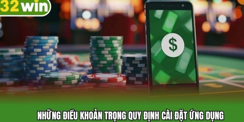 Điều khoàn quan trọng khi tải app