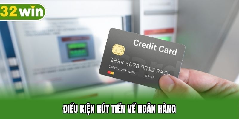 Điều kiện rút tiền cho người mới