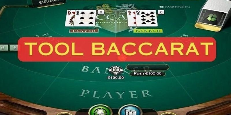 Đôi nét về tool hack Baccarat an toàn