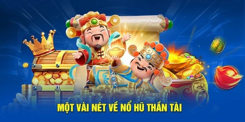 Giới thiệu về slot thần tài 